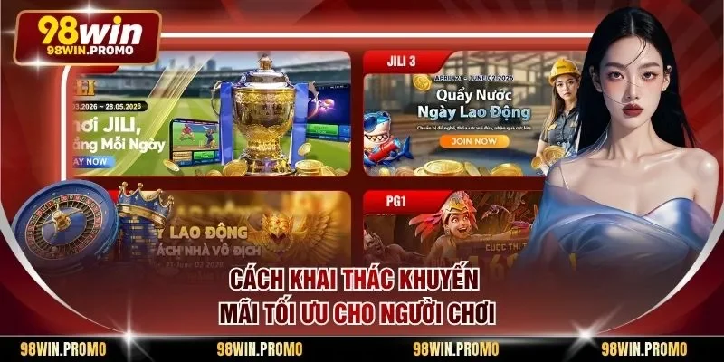 Cách khai thác khuyến mãi tối ưu cho người chơi
